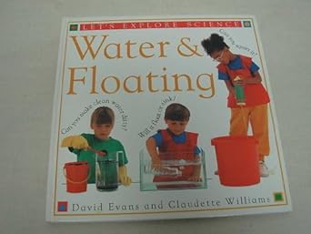 water and floating 1st edition david evans ,claudette williams 1564582086, 978-1564582089