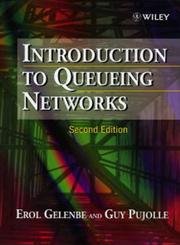 introduction to queuing networks 1st edition e gelenbe ,g pujolle 0471962945, 978-0471962946