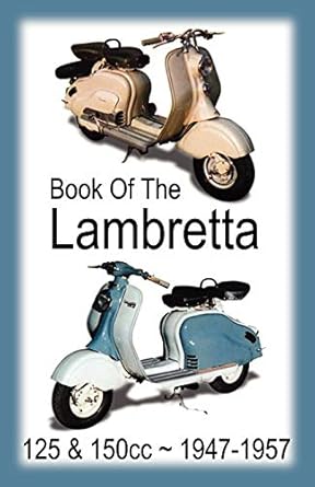 book of the lambretta all 125cc and 150cc models 1947 1957 1st edition floyd clymer ,velocepress 1588500942,