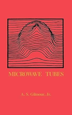 microwave tubes 1st edition a s gilmour 0890061815, 978-0890061817