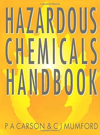 hazardous chemicals handbook 1st edition c j mumford ,p a carson 0750602783, 978-0750602785