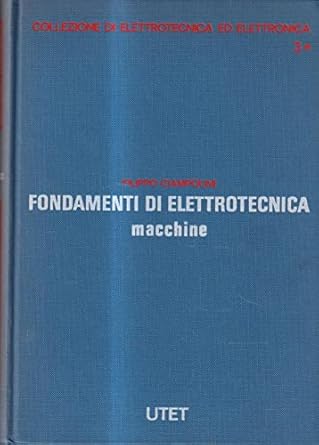 fondamenti di elettrotecnica macchine 1st edition filippo ciampolini 8802035067, 978-8802035062