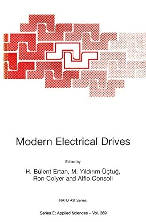 modern electrical drives 1st edition h bulent ertan ,m yildirim uctug ,h bulent ertan ,m yildirim uctug ,ron