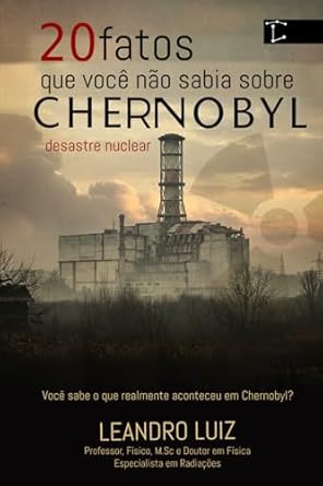 20 fatos que voce nao sabia sobre chernobyl revelando os misterios as verdades ocultas e os efeitos do