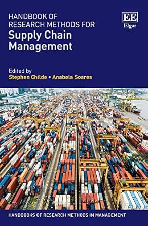 handbook of research methods for supply chain management 1st edition stephen childe ,anabela soares