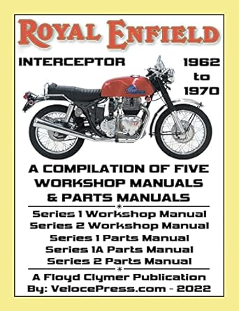 royal enfield 750cc interceptor 1962 to 1970 workshop manuals and parts manuals compilation all models 1st