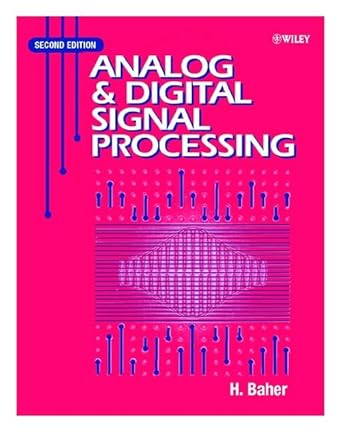 analog and digital signal processing 2e 1st edition h baher 0471623547, 978-0471623540