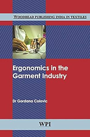 ergonomics in the garment industry 1st edition gordana colovic ,technology and management in belgrade gordana