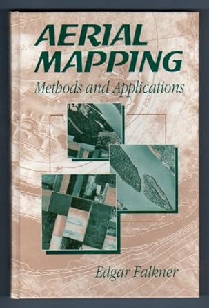 aerial mapping methods and applications 1st edition edgar falkner 1566701031, 978-1566701037