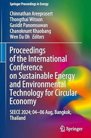 proceedings of the international conference on sustainable energy and environmental technology for circular