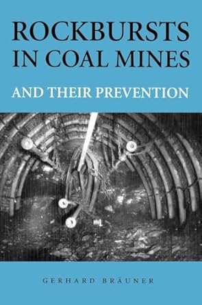 rockbursts in coal mines and their prevention 1st edition gerhard braeuner 905410158x, 978-9054101581