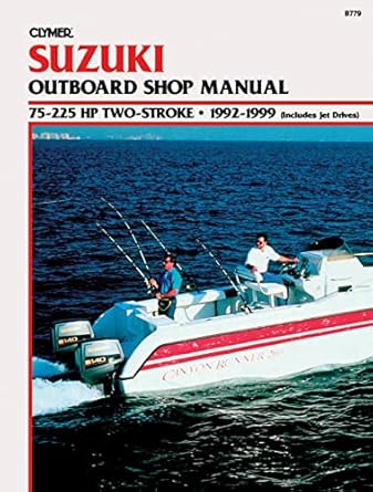 suzuki outboard shop manual 75 225 hp two stroke 1992 1999 1st edition penton staff 0892877618, 978-0892877614