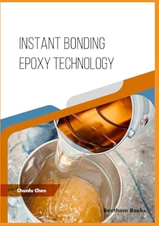 instant bonding epoxy technology 1st edition chunfu chen 9815313452, 978-9815313451