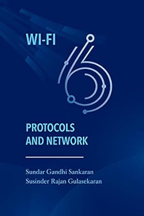wi fi 6 protocol and network 1st edition susinder r gulasekaran ,sundar g sankaran 1630818429, 978-1630818425