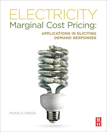 electricity marginal cost pricing applications in eliciting demand responses 1st edition monica greer