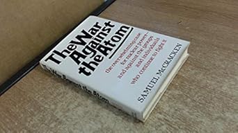 war against the atom 1st edition brian mccracken 0465090621, 978-0465090624