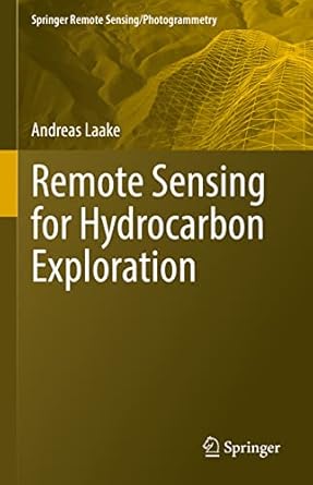 remote sensing for hydrocarbon exploration 1st edition andreas laake 3030733181, 978-3030733186