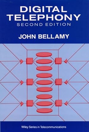 digital telephony 1st edition john c bellamy 0471620564, 978-0471620563