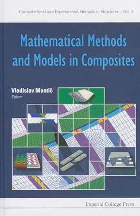 mathematical methods and models in composites 1st edition vladislav mantic 1848167849, 978-1848167841