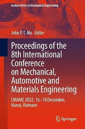 proceedings of the 8th international conference on mechanical automotive and materials engineering cmame 2022