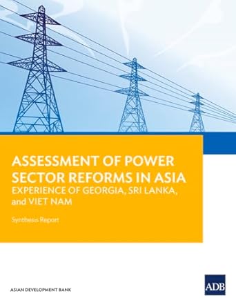 assessment of power sector reforms in asia experience of georgia sri lanka and viet nam synthesis report 1st