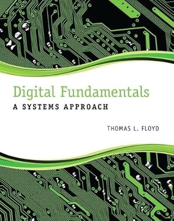 digital fundamentals a systems approach 1st edition thomas floyd 0132933950, 978-0132933957