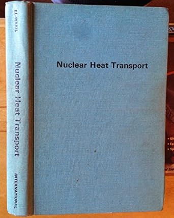 nuclear heat transport 1st edition mohamed mohamed el wakil 0894480146, 978-0894480140