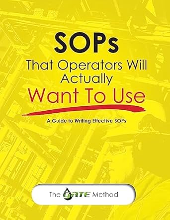 sops that operators will actually want to use a guide to writing effective sops 1st edition howard duhon