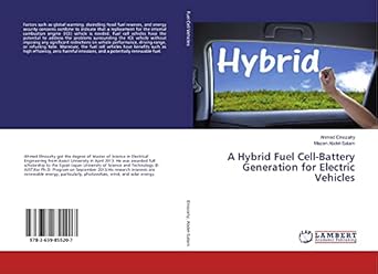 a hybrid fuel cell battery generation for electric vehicles 1st edition ahmed elnozahy ,mazen abdel salam