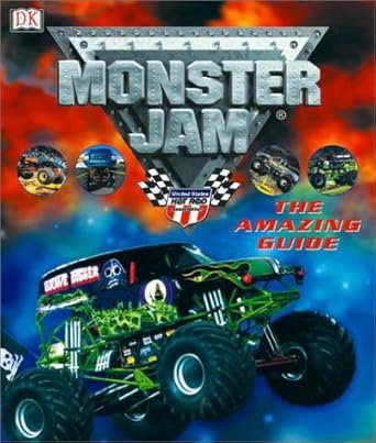 monster jam the amazing guide 1st edition james buckley 0789479281, 978-0789479280
