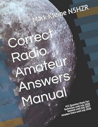 correct radio amateur answers manual technician general and extra 1st edition mark paul kleine 1535483318,