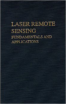 laser remote sensing fundamentals and applications 1st edition raymond m measures 0894646192, 978-0894646195