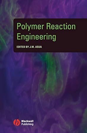 polymer reaction engineering 1st edition jose asua 1405144424, 978-1405144421