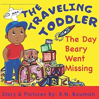 the traveling toddler the day beary went missing 1st edition r n boumah 1735624306, 978-1735624303