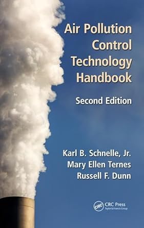 air pollution control technology handbook 1st edition karl b schnelle jr ,russell f dunn ,mary ellen ternes