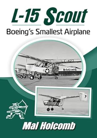 l 15 scout boeings smallest airplane 1st edition mal holcomb 1476692858, 978-1476692852