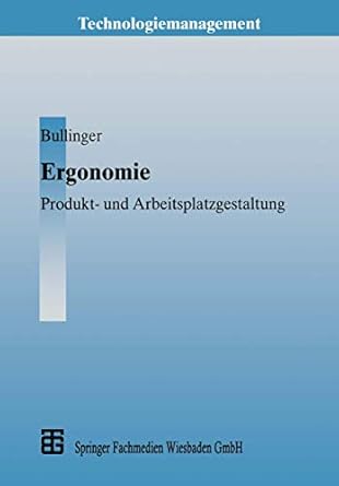 ergonomie produkt und arbeitsplatzgestaltung 1st edition hans jorg bullinger ,rolf ilg ,marin schmauder