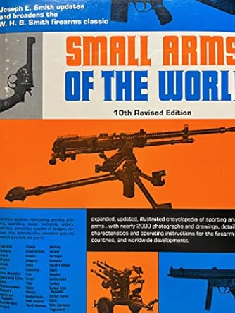 small arms of the world 10th   30th anniversary editio 1st edition joseph smith 0811715655, 978-0811715652