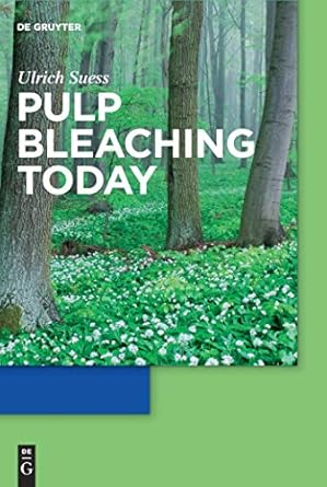 pulp bleaching today 1st edition hans ulrich suess 3110207370, 978-3110207378