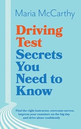 driving test secrets you need to know 1st edition maria mccarthy 1738452905, 978-1738452903