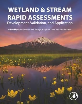 wetland and stream rapid assessments development validation and application 1st edition john dorney ,rick