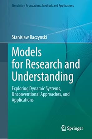 models for research and understanding exploring dynamic systems unconventional approaches and applications
