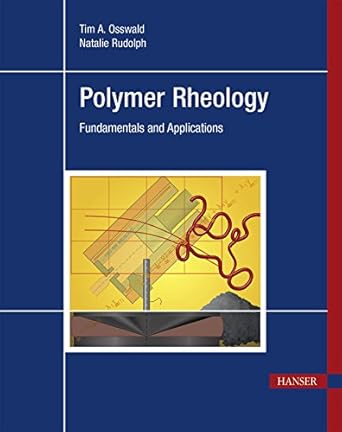 polymer rheology fundamentals and applications 1st edition tim a osswald 1569905177, 978-1569905173