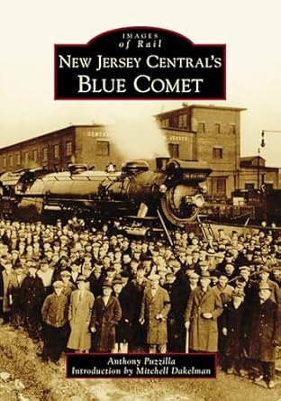 new jersey centrals blue comet 1st edition anthony puzzilla ,with an introduction by mitchell dakelman