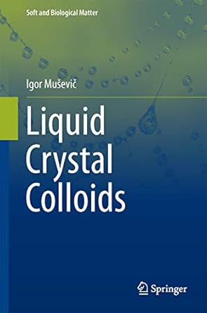 liquid crystal colloids 1st edition igor musevic 3319549146, 978-3319549149