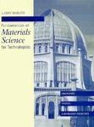 fundamentals of materials science for technologists 1st edition larry horath 0023571616, 978-0023571619