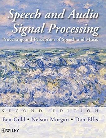 speech and audio signal processing processing and perception of speech and music 1st edition ben gold ,nelson