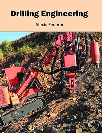 drilling engineering 1st edition alexis federer 1682863492, 978-1682863497