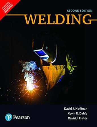 welding 1st edition fisher d j hoffman d j, dahle k r 933258558x, 978-9332585584