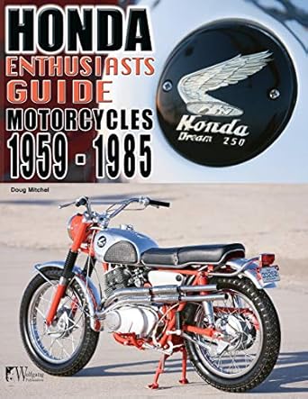 honda enthusiasts guide motorcycles 1959 1985 1st edition doug mitchel 1935828851, 978-1935828853